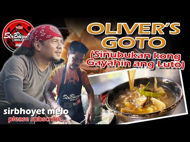 KUYA OLIVER'S GOTO-BULALO... SINUBUKAN KONG GAYAHIN ANG LUTO... AY HINDI AKO NAPAHIYA MGA KABAYAN..