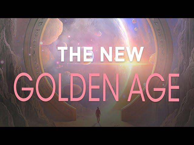 The Grand Shift of Our Time: Stepping into the New Golden Age