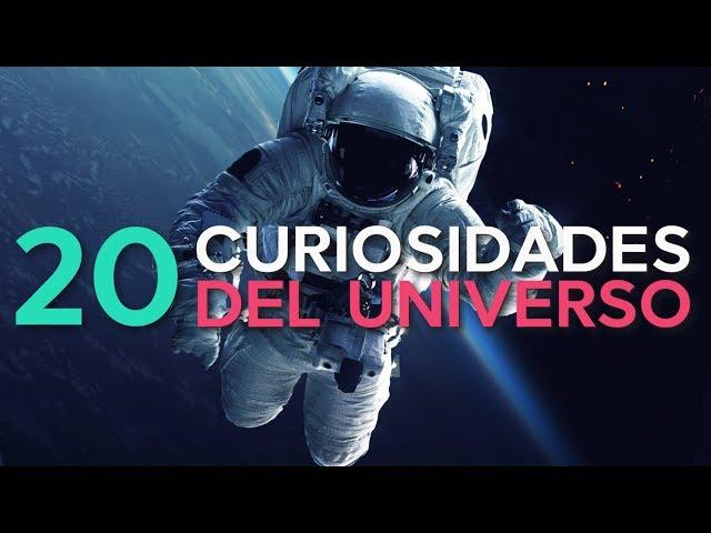 20 Curiosidades del Universo  |  ¡Sorpréndete!