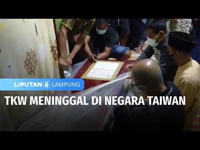 TKW Meninggal di Negara Taiwan | Liputan 6 Lampung