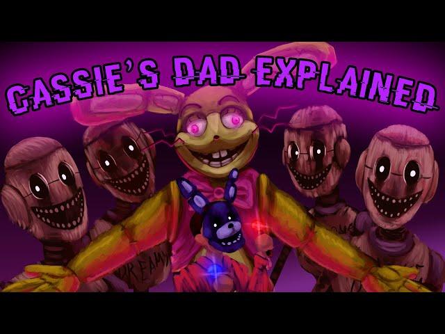 (FNAF) The Story of Cassie's Dad Explained