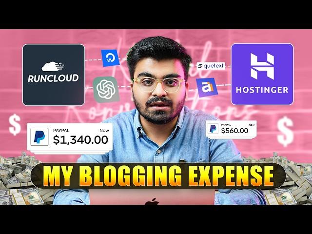 I Spend More Than 70,000/- Every Month On Blogs | My Blogging Expense | Blogging Tools For Bloggers!