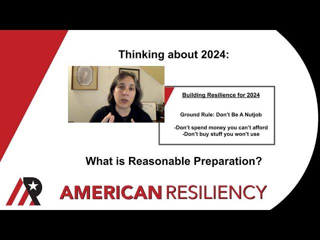 Thinking about 2024: What is Reasonable Preparation?