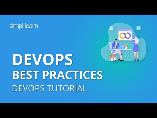 DevOps Best Practices | DevOps Tutorial For Beginners | What Is DevOps Tutorial | Simplilearn