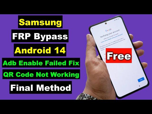 Samsung Android 14 FRP Bypass | Samsung FRP/Google Account Unlock Android 14 | Adb Enable Fail Fix