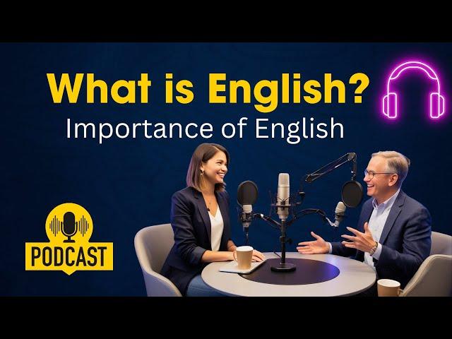 What is English? || Learn English Through Podcast || English Podcast || Improve Your English