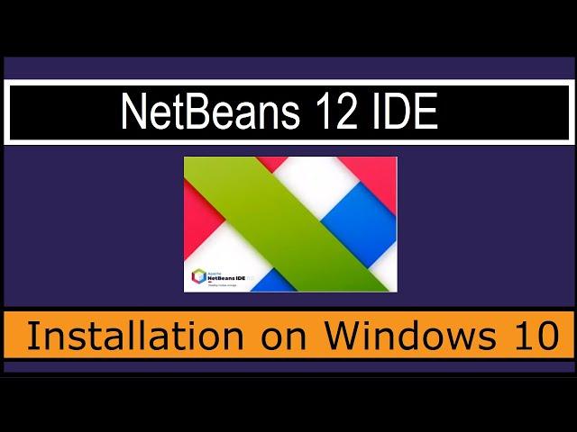 How to Install Apache NetBeans 12 with Java JDK 14 on Windows 10
