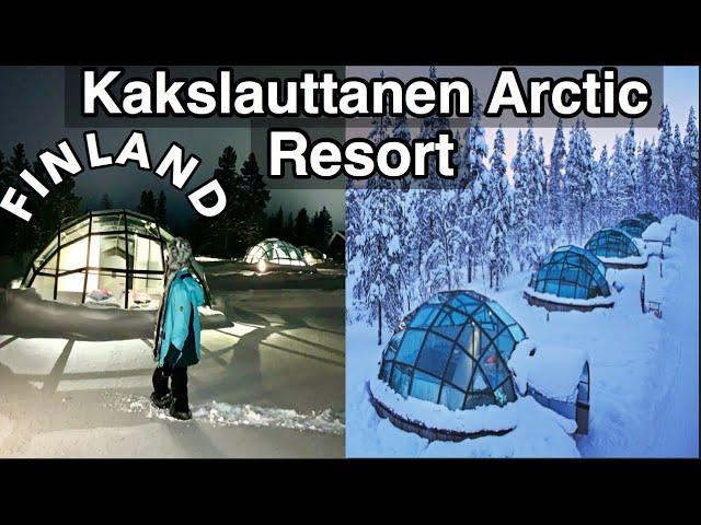 Your GUIDE To The WORLD FAMOUS GLASS IGLOO in KAKSLAUTTANEN ARCTIC RESORT FINLAND!