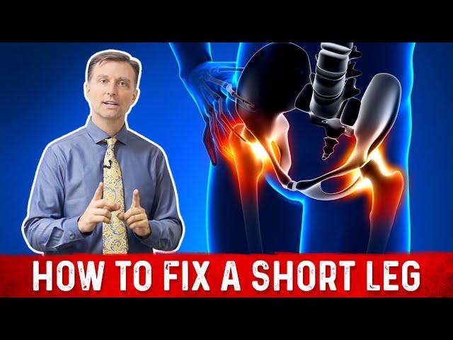 How to Fix a Short Leg – Dr. Berg