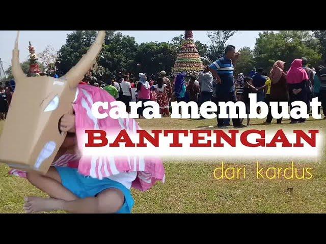 Cara membuat BANTENGAN dari kardus