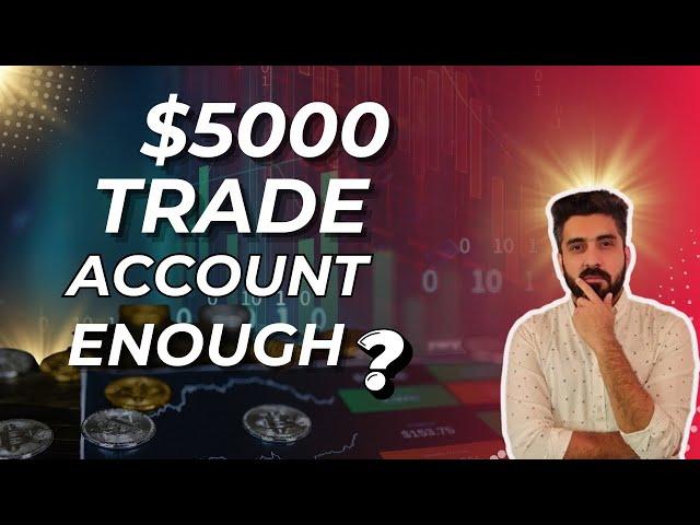 Is $5000 Enough for Day Trading? The Shocking Truth About Trading Accounts That NO ONE Talks About!