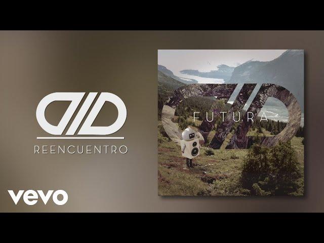 DLD - Reencuentro (Audio)