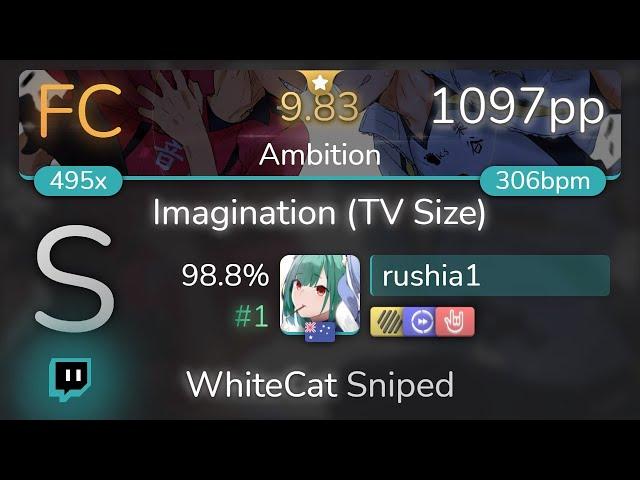 [9.83⭐Live] rushia1 | SPYAIR - Imagination (TV Size) [Ambition] +HDDTHR 98.8% {#1 1097pp FC} - osu!