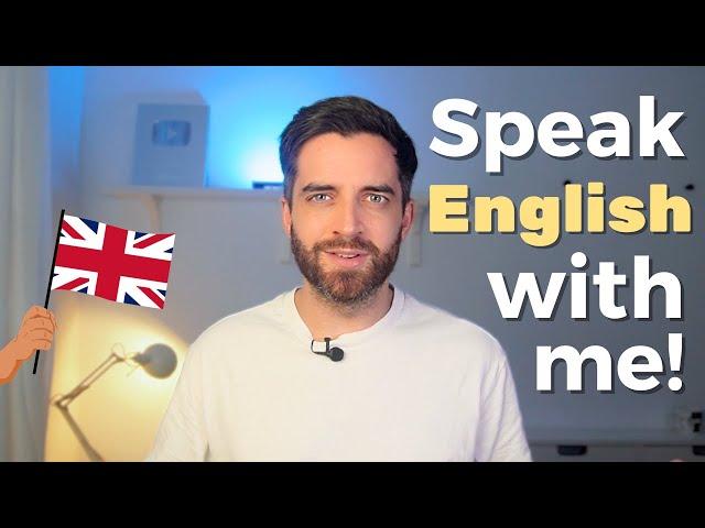 Practise YOUR English Speaking Skills 