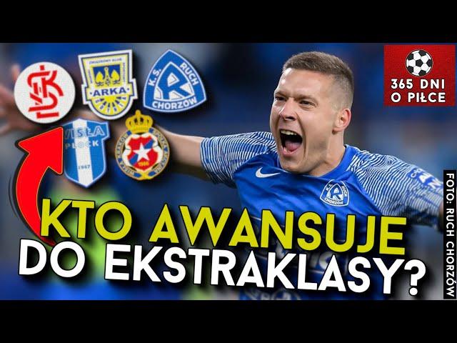 KTO AWANSUJE DO EKSTRAKLASY? | RANKING I ANALIZA BUKMACHERÓW | WISŁA KRAKÓW, ARKA, RUCH, ŁKS i inni