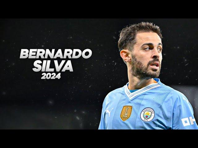 Bernardo Silva - Full Season Show - 2024ᴴᴰ