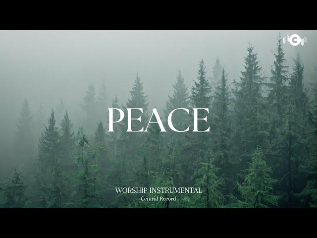 PEACE - Soaking worship instrumental | Prayer and Devotional