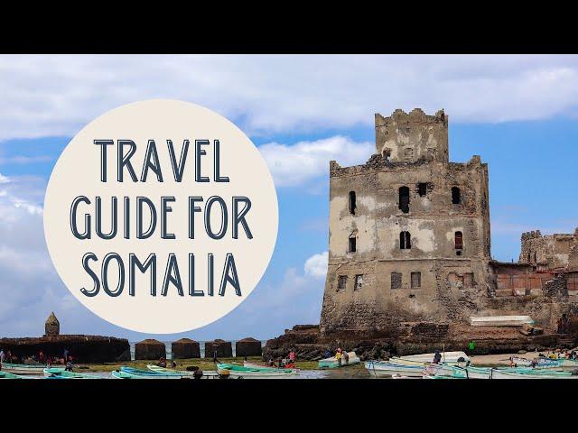 Discovering the Hidden Gems of Somalia: A Comprehensive Travel Guide