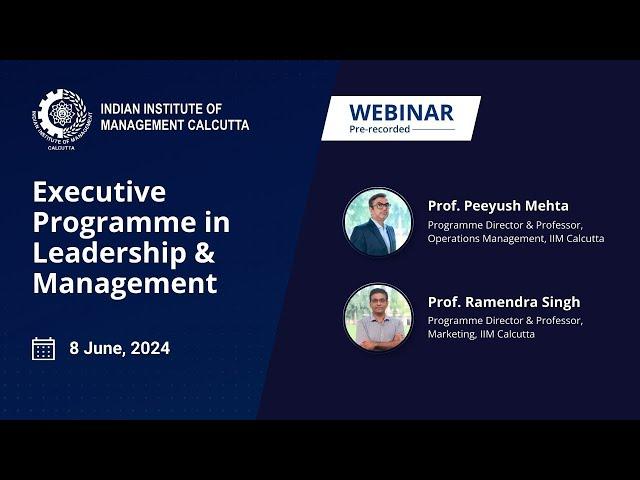 Programme Webinar | Executive Programme in Leadership & Management | IIM Calcutta | 8th June 2024