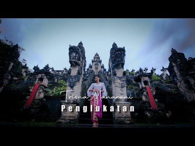 PENGLUKATAN - Trisna Maharani ( Official Music Video )