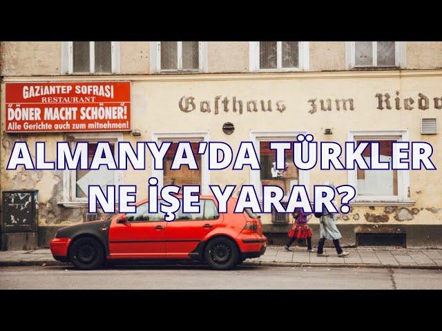 Almanya’da Yaşayan 5 Milyon Türk'ün Hiç Bir işe Yaramaması, Döner Macht Schöner!