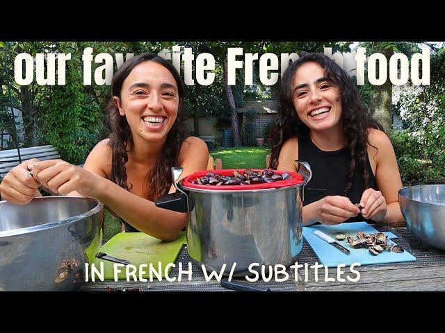 Our favorite French food (in French with subtitles)