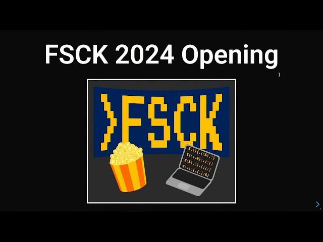 FSCK 2024 - Opening