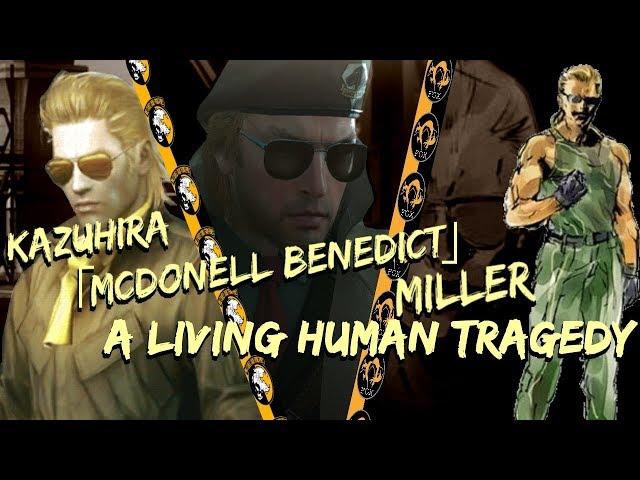 The Living Human Tragedy Kazuhira "McDonnell Benedict" Miller