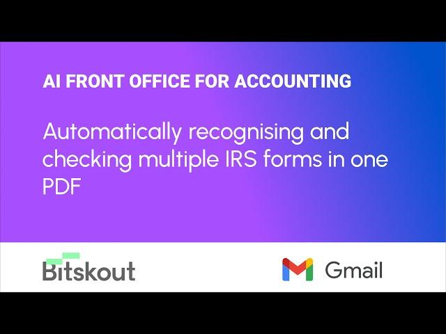 AI for tax accountants - collecting and processing multiple IRS Tax forms in one PDF with Sonny9