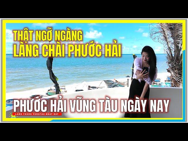 Thật Ngỡ Ngàng LÀNG CHÀI PHƯỚC HẢI NGÀY NAY | PHƯỚC HẢI VŨNG TÀU | Du Lịch Bà Rịa Vũng Tàu Ngày Nay