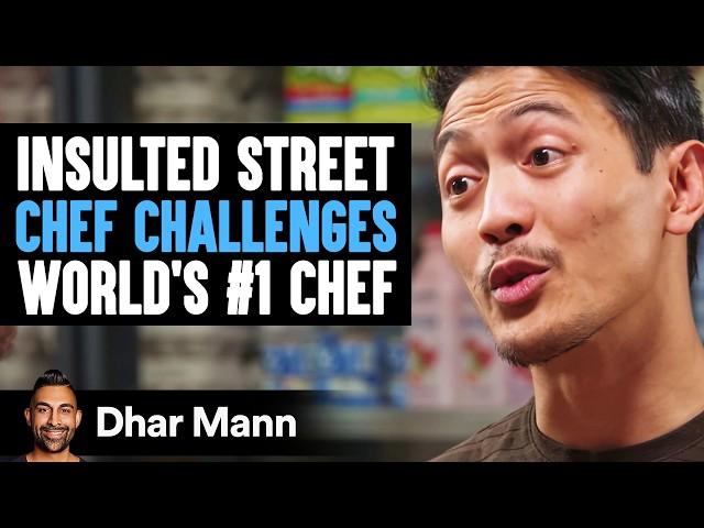 Insulted Street Chef CHALLENGES WORLD'S #1 CHEF! | Dhar Mann Studios