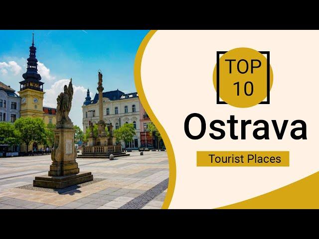 Top 10 Best Tourist Places to Visit in Ostrava | Czech Republic - English