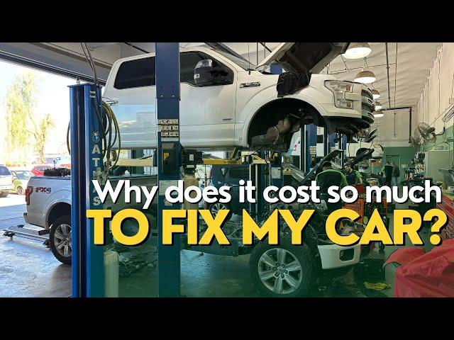 Why does it Cost so much to Fix my Car?