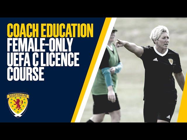 Coach Education | A Day at the Female-Only UEFA C Licence Coaching Course