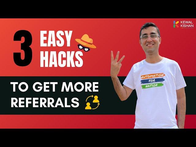 How to get tons of referrals from your Customers? | Kewal Kishan