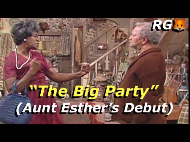 Sanford and Son - “The Big Party” (Aunt Esther’s 1st appearance )  episode breakdown
