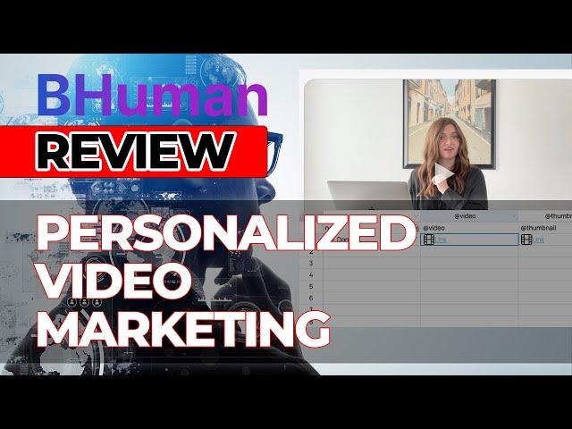 BHuman Review: Personalized Video Marketing Simplified