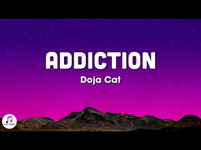 Doja Cat - Addiction (sped up + reverb) lyrics