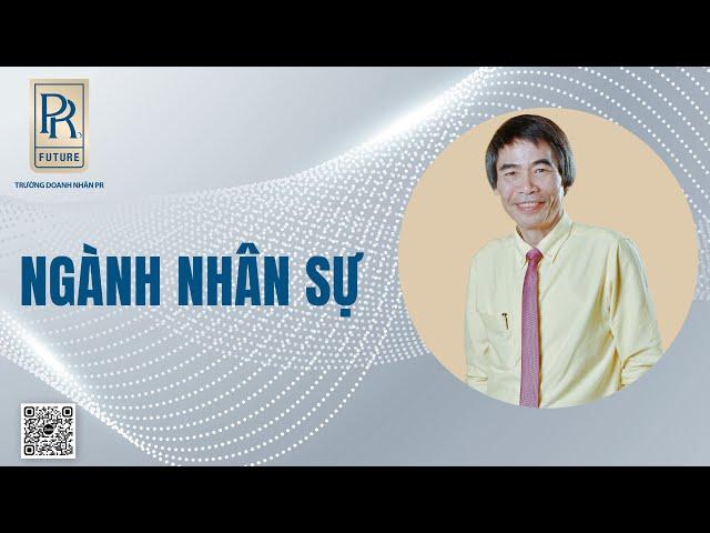 NGÀNH NHÂN SỰ | TS LÊ THẨM DƯƠNG MỚI NHẤT NĂM 2022