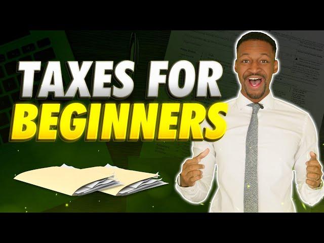 Tax Basics For Beginners (Taxes 101)