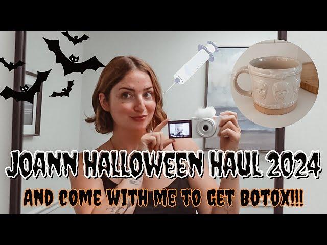 Halloween Haul 2024 Joann! And Botox? 