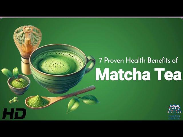 7 Health Benefits of Matcha Tea: The Ultimate Guide to a Healthier You!