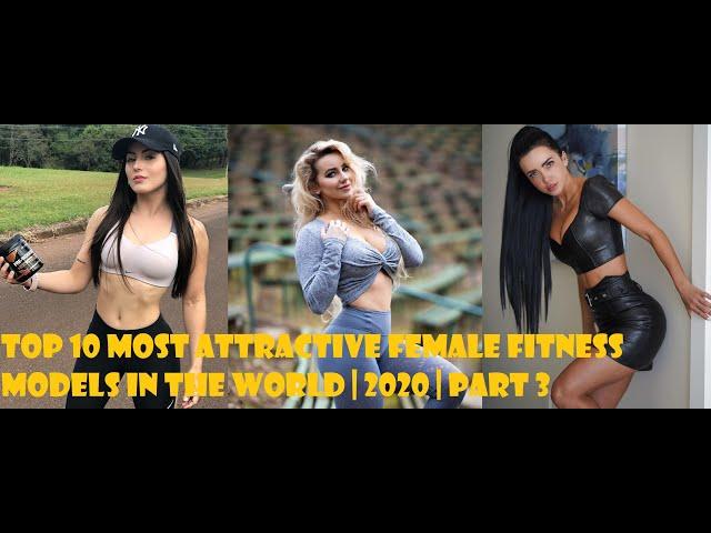 Top 10 Most Attractive Female Fitness Models In The World | 2020 | Part 3