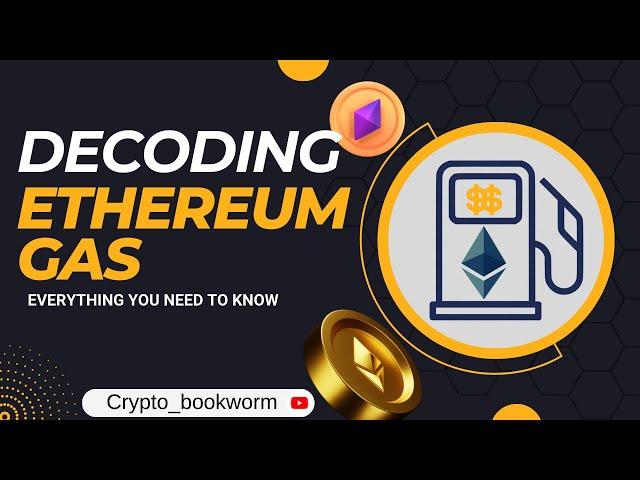 Decoding Ethereum Gas: Everything You Need to Know