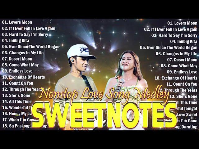 NONSTOP NEW PLAYLIST 2024SWEETNOTES MUSICLOVE SONG MEDLEYSWEETNOTES LIVE