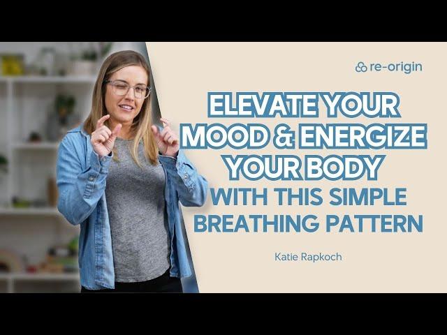 Elevate Your Mood & Energize Your Body With This Simple Breathing Pattern