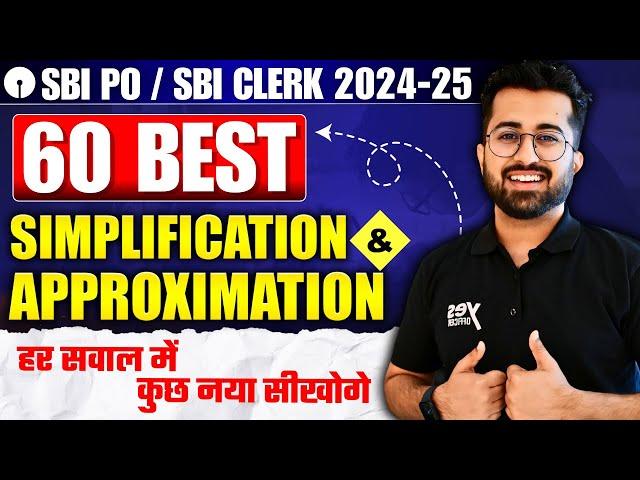 Crack SBI PO / Clerk  : 60 Best Simplification & Approximation Questions Explained by Aashish Arora