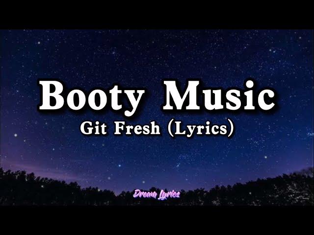 Booty Music "That's the way I like it" - Git Fresh (Lyrics) Tiktok Song 