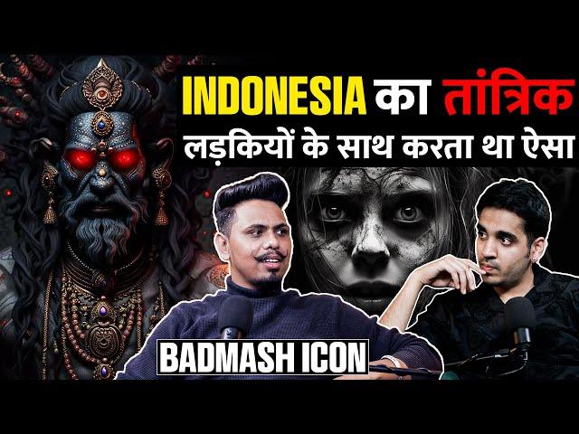 Real Horror Experience of Rajasthan,Tantrik Of Indonesia,Bhavishyamalika ExposedFt. @BADMASH_icON