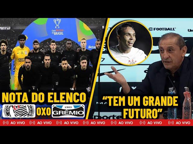 QUAL A SUA NOTA? ATUAÇÕES DO CORINTHIANS NO EMPATE DIANTE DO GRÊMIO E RAMON DÍAZ ELOGIA GIOVANE